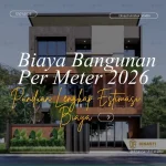 Biaya Bangunan Per Meter 2026 Panduan Lengkap Estimasi Biaya